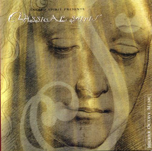 Sacred Spirit - 2003 - Classical Spirit(Divine Works & Ancient Spirits)